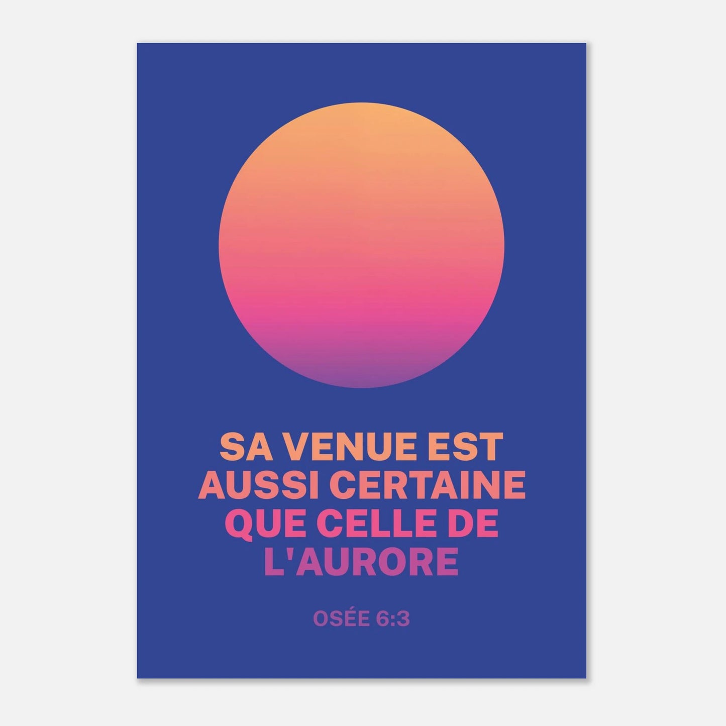Poster d'art chrétien « Osée 6:3 » A2