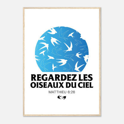 Poster chrétien premium encadré « Matthieu 6:26 » présentation A1 cadre bois
