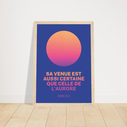 Poster chrétien premium encadré « Osée 6:3 » plan rapproché A4 cadre bois