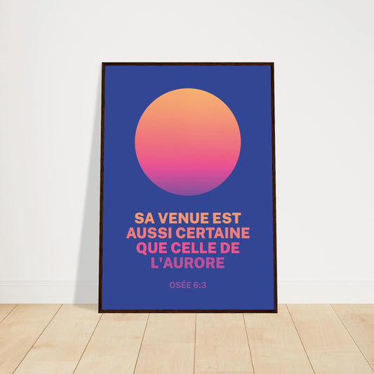 Poster chrétien premium encadré « Osée 6:3 » plan rapproché A1 cadre bois foncé