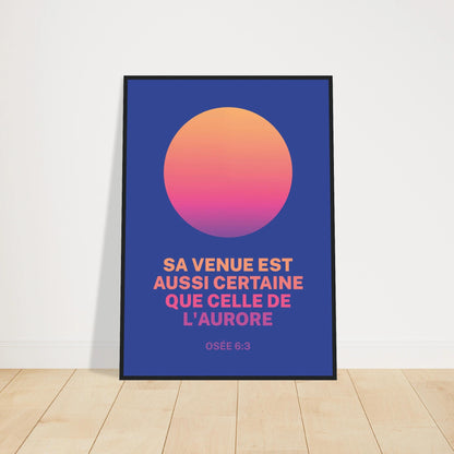 Poster chrétien premium encadré « Osée 6:3 » plan rapproché A1 cadre noir