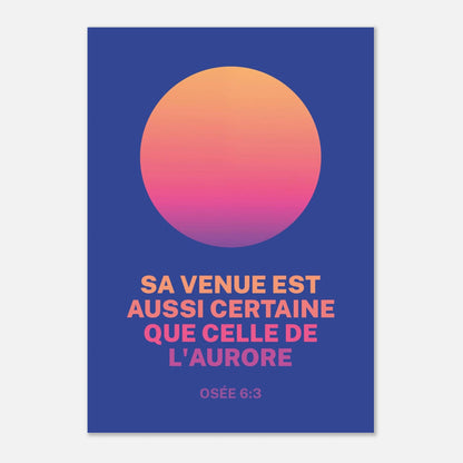 Poster d'art chrétien « Osée 6:3 » A1